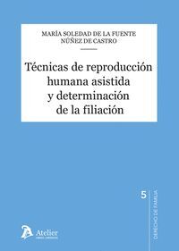 TECNICAS DE REPRODUCCION HUMANA ASISTIDA Y DETERMINACION DE
