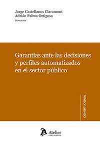 GARANTIAS ANTE LAS DECISIONES Y PERFILES AUTOMATIZADOS EN E
