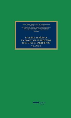 ESTUDIOS JURÍDICOS EN HOMENAJE AL PROFERSOR JOSÉ MIGUEL EMBID IRUJO