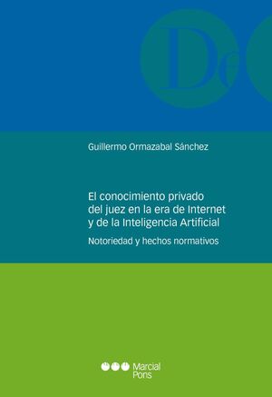 EL CONOCIMIENTO PRIVADO DEL JUEZ EN LA ERA DE INTERNET Y DE