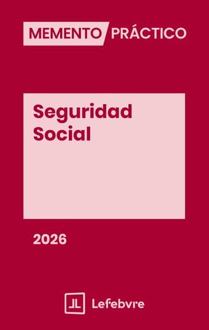MEMENTO PRACTICO SEGURIDAD SOCIAL 2026