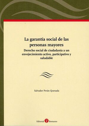 LA GARANTÍA SOCIAL DE LAS PERSONAS MAYORES