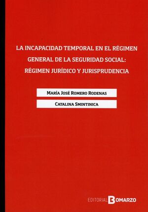 INCAPACIDAD TEMPORAL EN EL REGIMEN GENERAL DE LA SEGURIDAD SOCIAL
