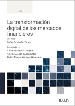 LA TRANSFORMACIÓN DIGITAL DE LOS MERCADOS FINANCIEROS