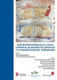 NUEVAS FRONTERAS EN LA LUCHA CONTRA EL BLANQUEO DE CAPITALES Y LA FINANCIACION DEL TERRORISMO