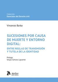 SUCESIONES POR CAUSA DE MUERTE Y ENTORNO DIGITAL: