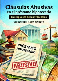 CLÁUSULAS ABUSIVAS EN EL PRÉSTAMO HIPOTECARIO