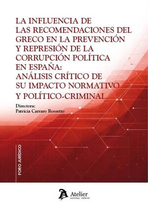 LA INFLUENCIA DE LAS RECOMENDACIONES DEL GRECO EN LA PREVENCION Y REPRESION