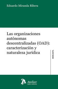 LAS ORGANIZACIONES AUTONOMAS DESCENTRALIZADAS (OAD)