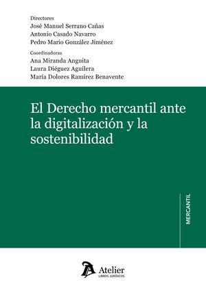 EL DERECHO MERCANTIL ANTE LA DIGITALIZACION Y LA SOSTENIBIL