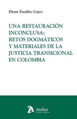 UNA RESTAURACION INCONCLUSA: