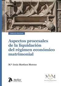 ASPECTOS PROCESALES DE LA LIQUIDACION DEL REGIMEN ECONOMICO