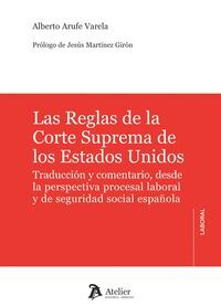 LAS REGLAS DE LA CORTE SUPREMA DE LOS ESTADOS UNIDOS