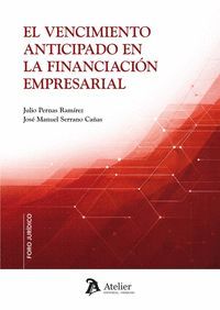 EL VENCIMIENTO ANTICIPADO EN LA FINANCIACION EMPRESARIAL