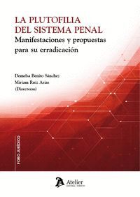 LA PLUTOFILIA DEL SISTEMA PENAL