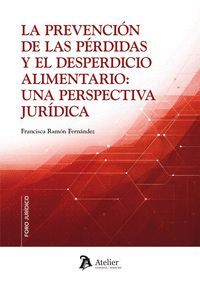 LA PREVENCION DE LAS PERDIDAS Y EL DESPERDICIO ALIMENTARIO