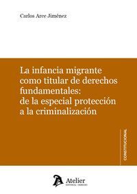 LA INFANCIA MIGRANTE COMO TITULAR DE DERECHOS FUNDAMENTALES