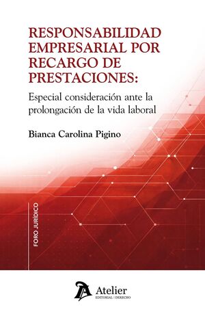 RESPONSABILIDAD EMPRESARIAL POR RECARGO DE PRESTACIONES