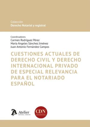 CUESTIONES ACTUALES DE DERECHO CIVIL Y DERECHO INTERNACIONA