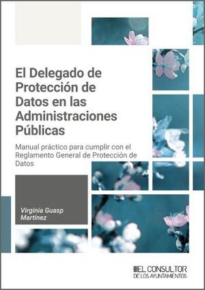 DELEGADO DE PROTECCION DE DATOS EN LAS ADMINISTRACIONES