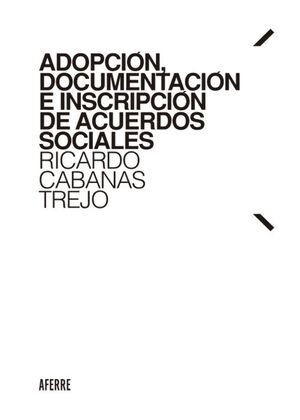 ADOPCION, DOCUMENTACION E INSCRIPCION DE ACUERDOS SOCIALES