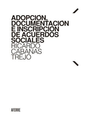ADOPCIÓN, DOCUMENTACIÓN E INSCRIPCIÓN DE ACUERDOS SOCIALES